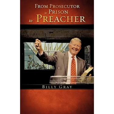 From Prosecutor to Prison to Preacher