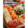 50 Party Appetizer Recipes for Home