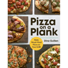 Pizza on a Plank: Make Wood-Fired Pizza on Your Grill!