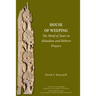 A House of Weeping: The Motif of Tears in Akkadian and Hebrew Prayers