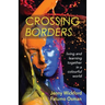 Crossing Borders: living and learning together in a colourful world