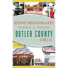 Iconic Restaurants of Butler County, Ohio