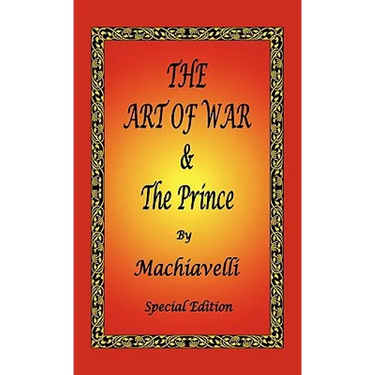 The Art of War & The Prince by Machiavelli - Special Edition