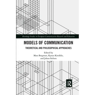 Models of Communication: Theoretical and Philosophical Approaches