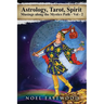 Astrology, Tarot, Spirit: Musings Along the Mystics Path Volume 2