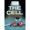 The Cell: A Story Of Tragedy And Survival