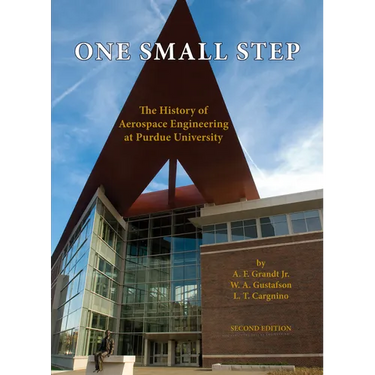 One Small Step: The History of Aerospace Engineering at Purdue University