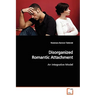 Disorganized Romantic Attachment