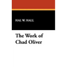 The Work of Chad Oliver