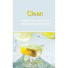 Clean: Organic Household Tips that Don't Cost the Earth
