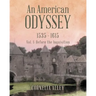 An American Odyssey 1535 - 1615: Vol. 1: Before the Inquisition