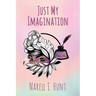 Just My Imagination