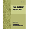 Civil Support Operations: The official U.S. Army Field Manual FM 3-28