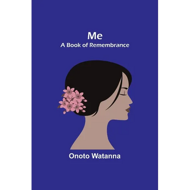 Me: A Book of Remembrance
