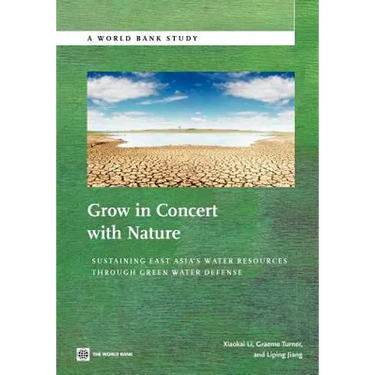 Grow in Concert with Nature: Sustaining East Asia's Water Resources Management Through Green Water Defense