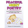 Peaceful Night Poetry: Sleep-inducing Picture Poetry Book for Children Aged 3-103