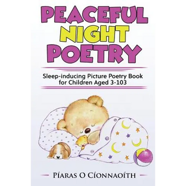 Peaceful Night Poetry: Sleep-inducing Picture Poetry Book for Children Aged 3-103