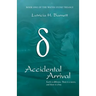 Accidental Arrival: Book One Of The Water Stone Trilogy