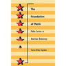 The Foundation of Merit: Public Service in American Democracy