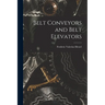 Belt Conveyors and Belt Elevators