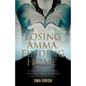 Losing Amma, Finding Home