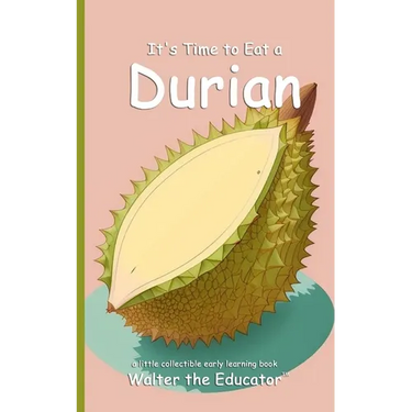 It's Time to Eat a Durian