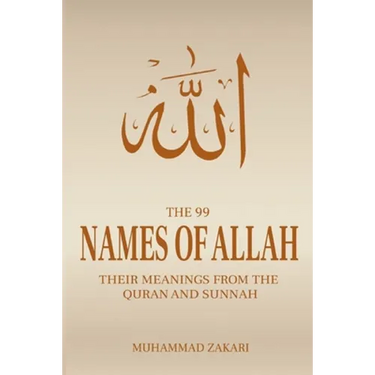 The 99 Names of Allah: Asmaul Husna in the Quran