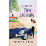 A Tale of Two Jaguars