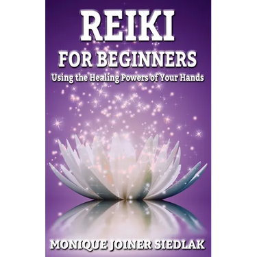 Reiki: For Beginners