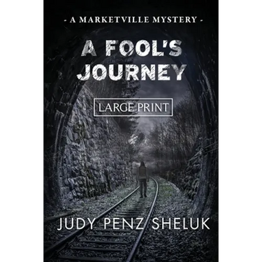 A Fool's Journey: A Marketville Mystery - LARGE PRINT EDITION