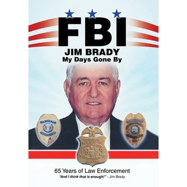 Fbi My Days Gone By: 65 Years of Law Enforcement