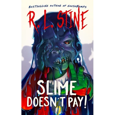 Slime Doesn't Pay!