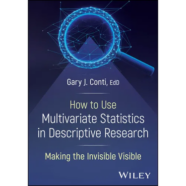 How to Use Multivariate Statistics in Descriptive Research: Making the Invisible Visible