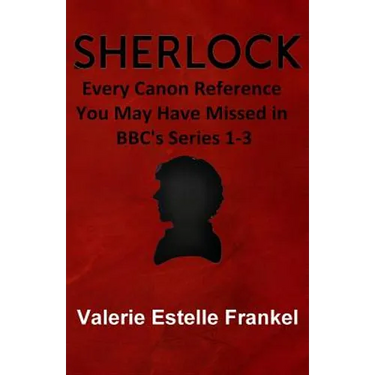 Sherlock: Every Canon Reference You May Have Missed in BBC's Series 1-3