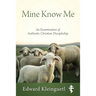 Mine Know Me: An Examination of Authentic Christian Discipleship