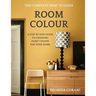 Room Colour - The Complete How To Guide: A Step By Step Guide To Choosing Paint Colour For Your Home