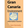Gran Canaria Environment: Information Tourism