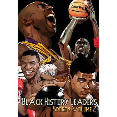 Black History Leaders: Sports 2: Kobe Bryant, Michael Jordan, Muhammad Ali and Mike Tyson