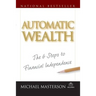 Automatic Wealth: The Six Steps to Financial Independence