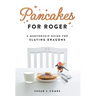 Pancakes for Roger: A Mentorship Guide for Slaying Dragons