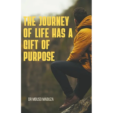 The Journey of Life Has a Gift of Purpose