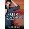 A Fiery Whisper