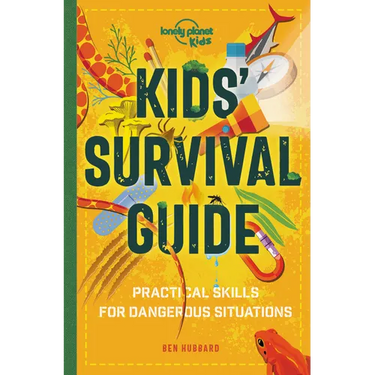 Lonely Planet Kids Kids' Survival Guide: Learn How to Survive a Shark Attack, Read a Map & Build a Mountain Shelter Packed with Tips & Advice to Navig