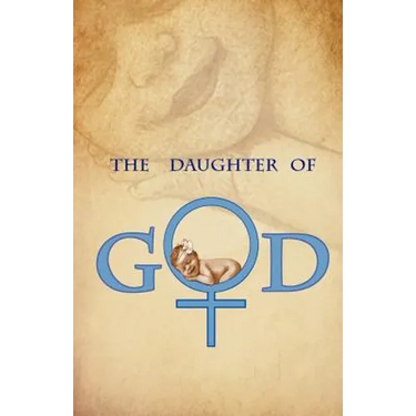 The Daughter of God