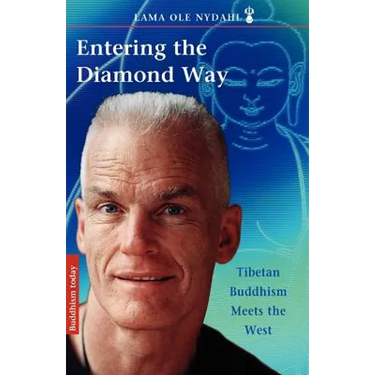 Entering the Diamond Way: My Path Among the Lamas