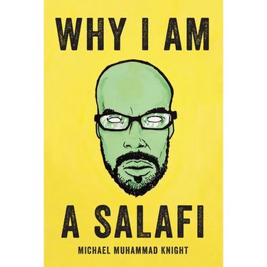 Why I Am a Salafi
