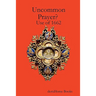 Uncommon Prayer? Use of 1662