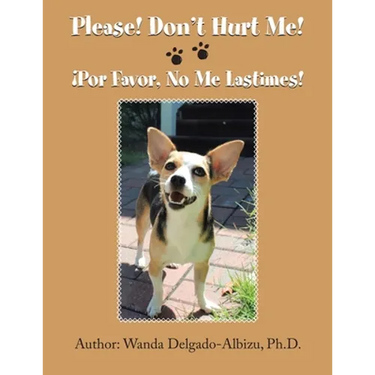 Please! Don't Hurt Me!: ¡Por Favor, No Me Lastimes!