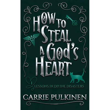 How to Steal a God's Heart: A Sinfully Funny Paranormal Romantic Comedy
