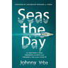 Seas the Day: The true story of fear, friendship, and faith while stranded at sea during Covid-19